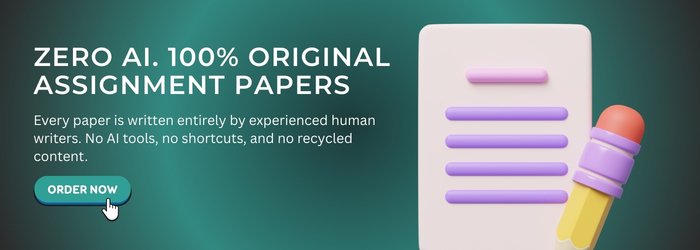 Zero AI. 100% Original Assignment Papers
